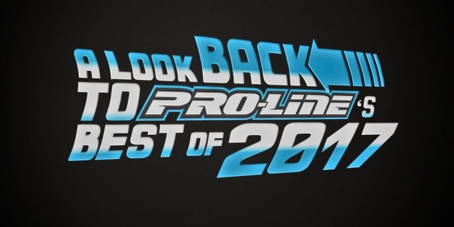 Pro-Line Best of 2017