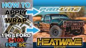Pro-Line HOW TO: Apply Wrap to 1967 F-100 HEATWAVE Edition for SC