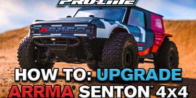 Pro-Line HOW-TO Upgrade ARRMA Senton 4x4
