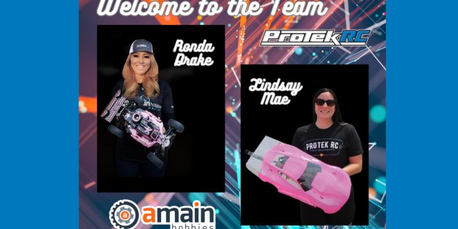 Ronda Drake & Lindsay Mae Join The ProTek RC Pro Team